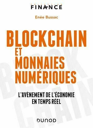 Blockchain et monnaies numériques - Enée Bussac - Dunod