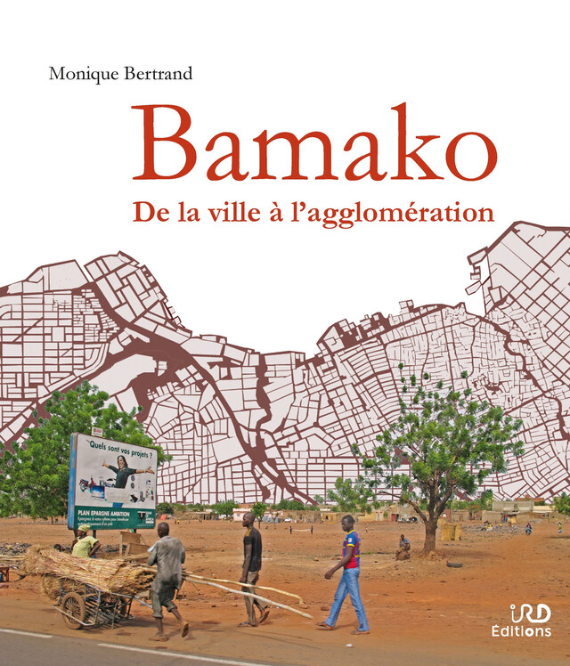 Bamako - Monique Bertrand - IRD Éditions