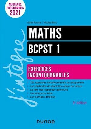 Maths exercices incontournables BCPST 1 - 3e éd. - Vidian Rousse, Nicolas Blanc - Dunod
