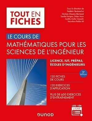 Mathématiques pour les sciences de l'ingénieur - 3e éd. - -  Collectif - Dunod