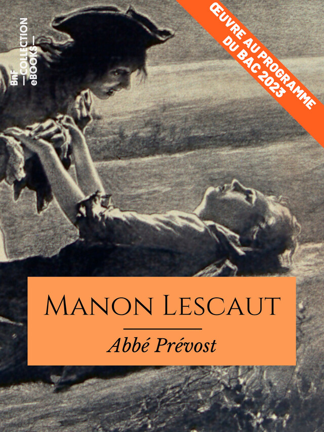 Histoire de Manon Lescaut et du chevalier des Grieux - Abbé Prévost - BnF collection ebooks