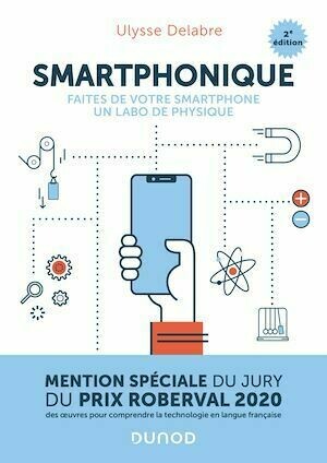 Smartphonique - 2e éd. - Ulysse Delabre - Dunod