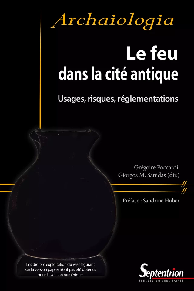 Le feu dans la cité antique -  - Presses Universitaires du Septentrion