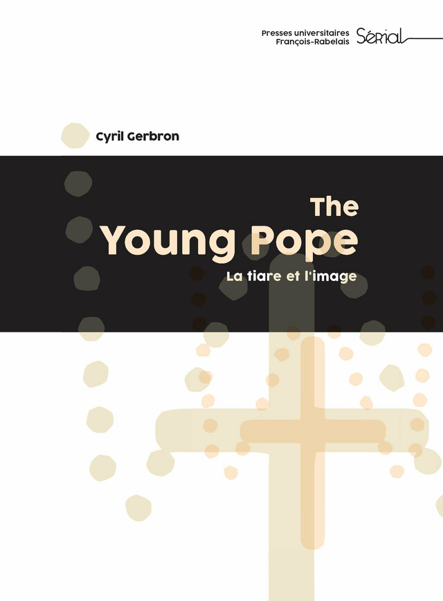 The Young Pope - Cyril Gerbron - Presses universitaires François-Rabelais