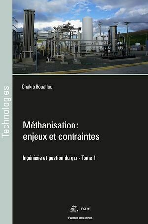 Méthanisation : enjeux et contraintes - Chakib Bouallou - Presses des Mines