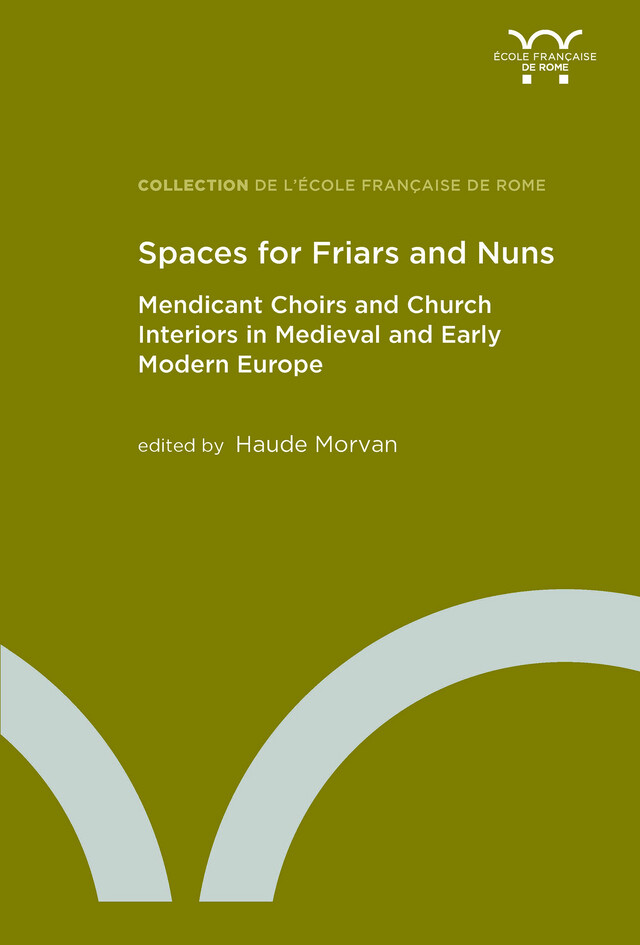 Spaces for friars and nuns -  - Publications de l’École française de Rome