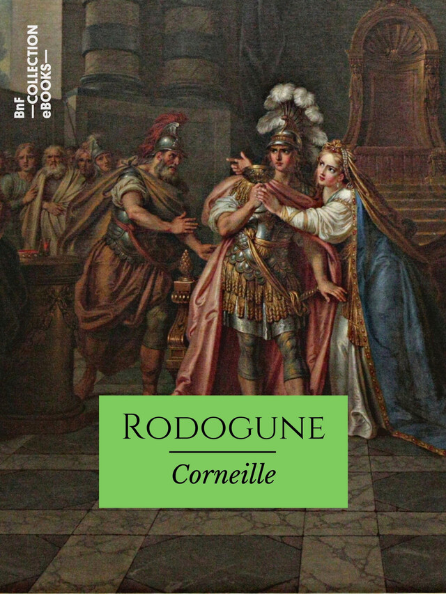 Rodogune - Pierre Corneille - BnF collection ebooks