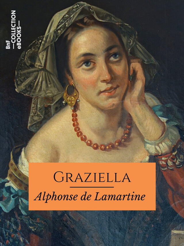 Graziella - Alphonse de Lamartine - BnF collection ebooks