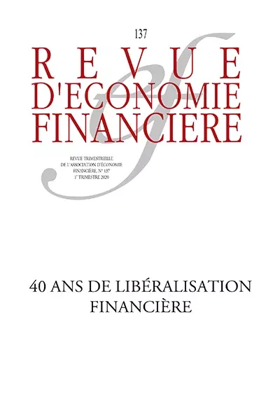 40 ans de libéralisation financière -  - Association Europe-Finances-Régulations (AEFR)