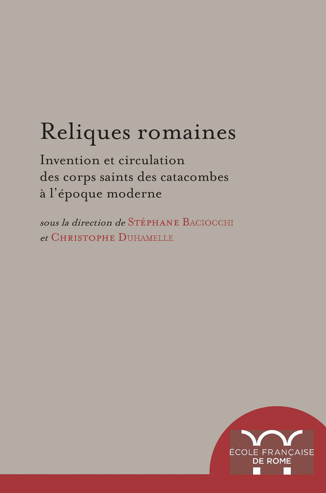 Reliques romaines -  - Publications de l’École française de Rome