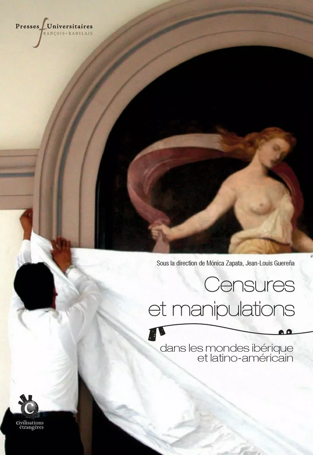 Censures et manipulations - Jean-Louis Guerena, Mónica Zapata - Presses universitaires François-Rabelais