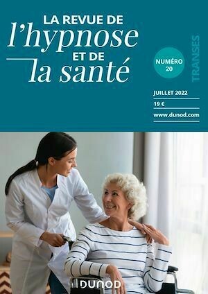 Revue de l'hypnose et de la santé N°20 - 3/2022 - Collectif Collectif - Dunod