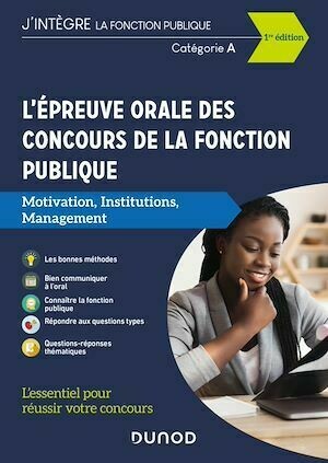 L'épreuve orale des concours de la fonction publique catégories A et A+ - Sylvie Beyssade - Dunod