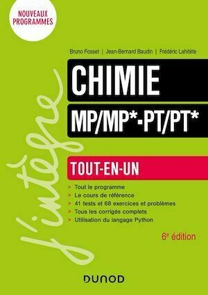 Chimie Tout-en-un MP/MP*-PT/PT* - 6e éd. - Bruno Fosset, Jean-Bernard Baudin, Frédéric Lahitète - Dunod