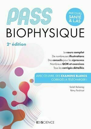 PASS Biophysique - Manuel - 2e éd. - Salah Belazreg, Rémy Perdrisot - Ediscience