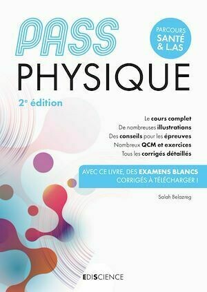 PASS Physique - Manuel - 2e éd. - Salah Belazreg - Ediscience