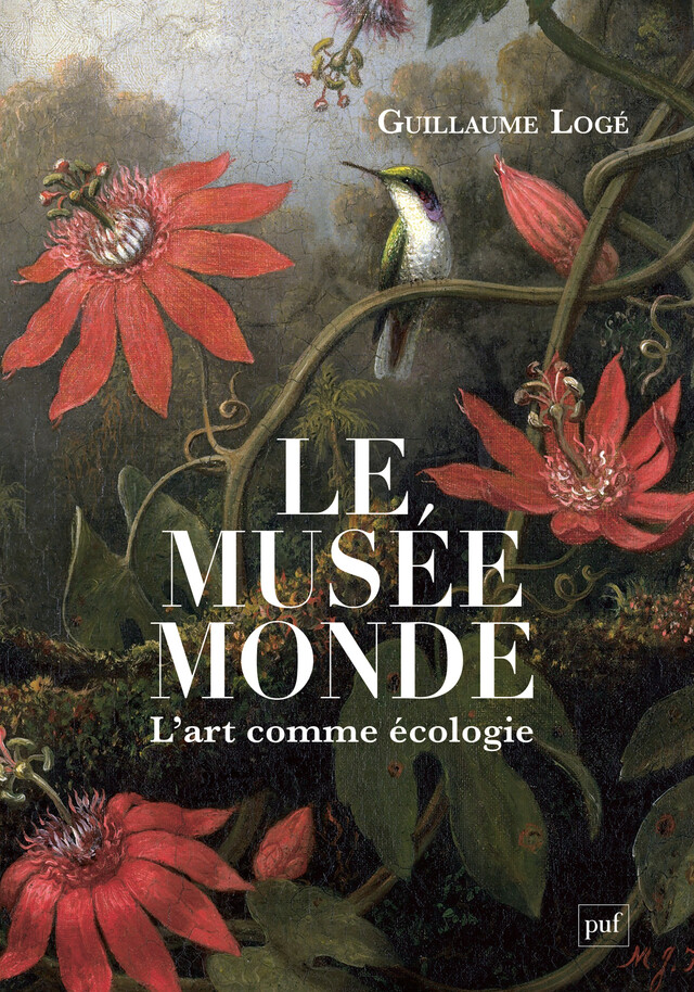 Le musée monde - Guillaume Logé - Presses Universitaires de France