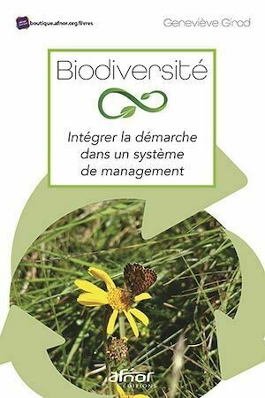 Biodiversité - Geneviève Girod - Afnor Éditions