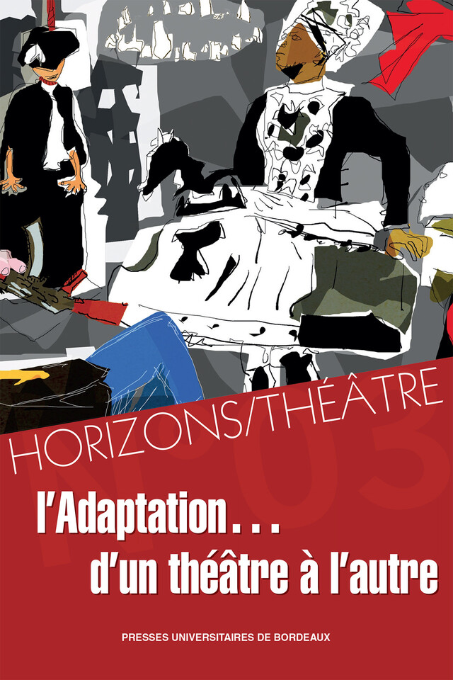 L'adaptation... d'un théâtre à l'autre - Omar Fertat - Presses universitaires de Bordeaux