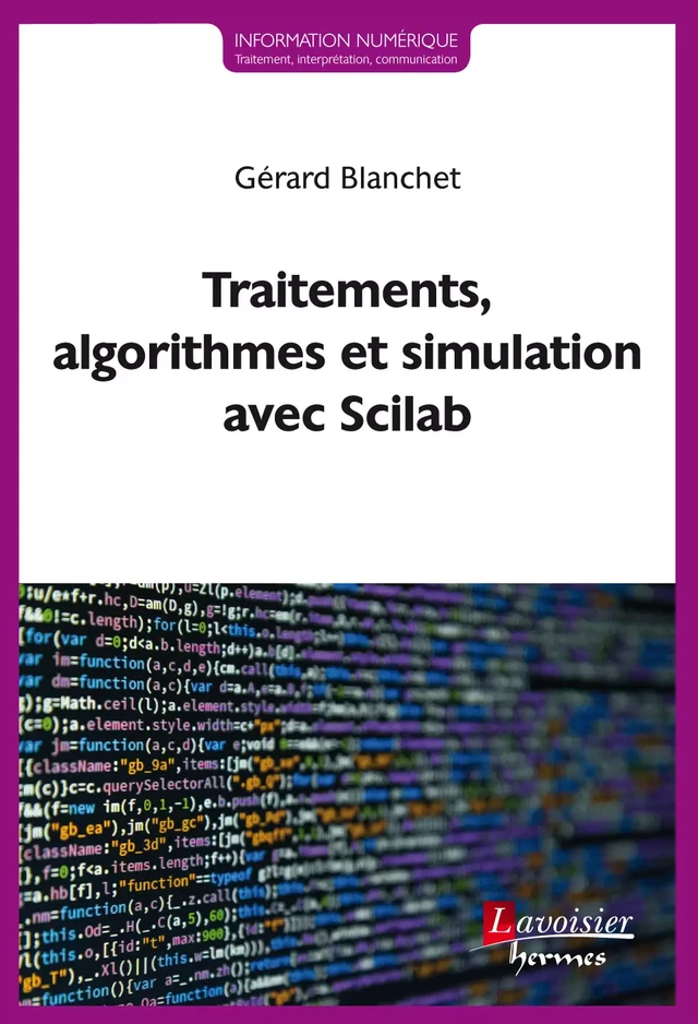 Traitements, algorithmes et simulation avec Scilab - Gérard Blanchet - Hermès Science