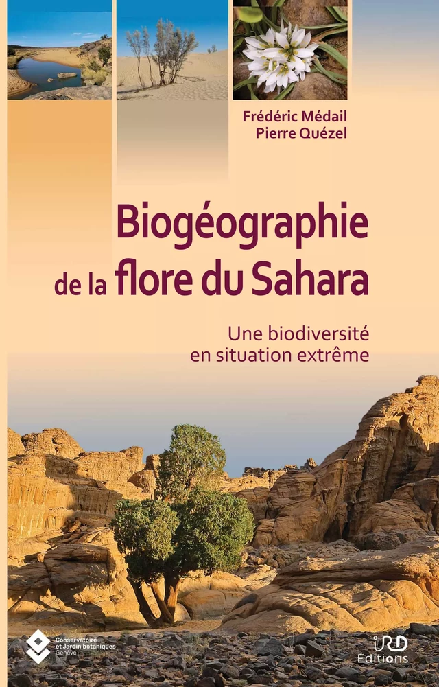 Biogéographie de la flore du Sahara - Frédéric Médail, Pierre Quezel - IRD Éditions