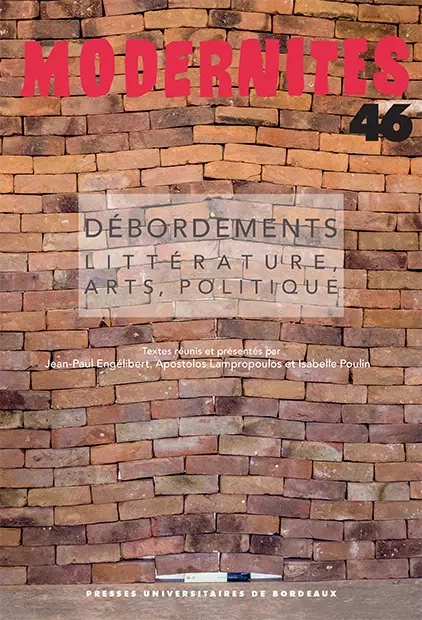 Débordements - Jean-Paul Engélibert, Apostolos Lampropoulos, Isabelle Poulin - Presses universitaires de Bordeaux