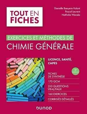 Chimie générale - 3e éd. - Pascal Laurent, Danielle Baeyens-Volant, Nathalie Warzée - Dunod