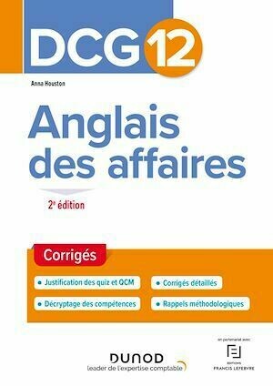 DCG 12 - Anglais des affaires - Corrigés - 2e éd. - Anna Houston - Dunod