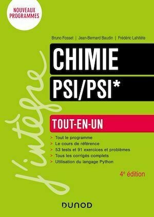 Chimie Tout-en-un PSI/PSI* - 4e éd. - Bruno Fosset, Jean-Bernard Baudin, Frédéric Lahitète - Dunod
