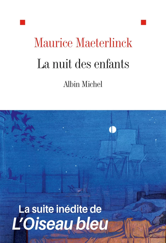 La Nuit des enfants - Maurice Maeterlinck - Albin Michel