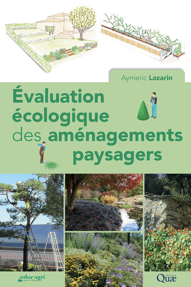 Évaluation écologique des aménagements paysagers - Aymeric Lazarin - Quæ
