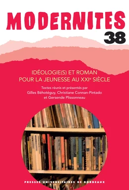 Idéologie(s) et roman pour la jeunesse au XXIe siècle