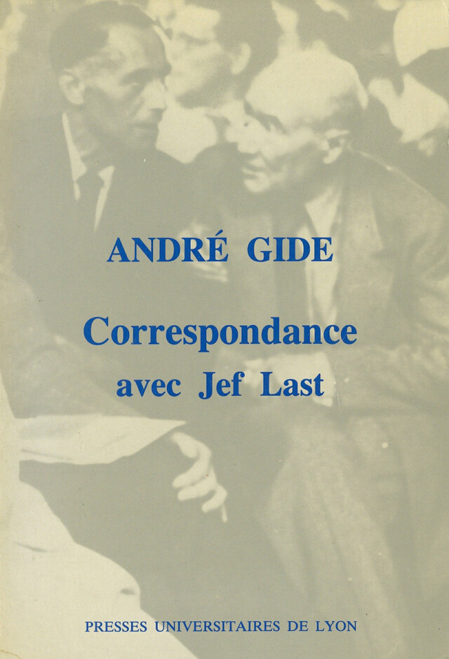André Gide & Jef Last - André Gide, Jef Last - Presses universitaires de Lyon