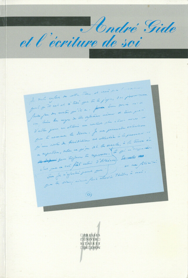 André Gide et l’écriture de soi -  - Presses universitaires de Lyon