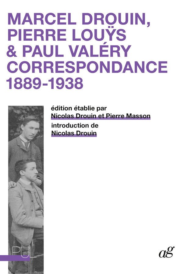 Marcel Drouin, Pierre Louÿs & Paul Valéry - Marcel Drouin, Pierre Louÿs, Paul Valéry - Presses universitaires de Lyon