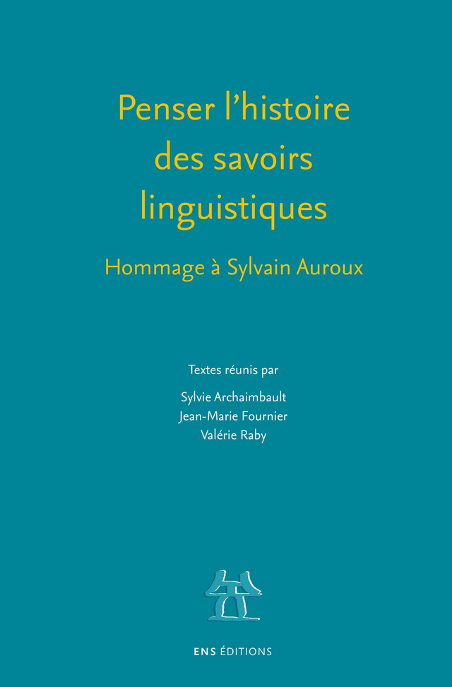Penser l’histoire des savoirs linguistiques -  - ENS Éditions