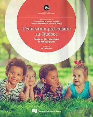 L'éducation préscolaire au Québec - Annie Charron, Joanne Lehrer, Monica Boudreau, Elisabeth Jacob - Presses de l'Université du Québec