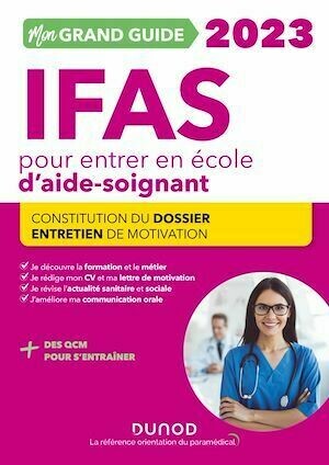 Mon Grand Guide IFAS 2023 pour entrer en école d'aide-soignant - Corinne Pelletier, Charlotte Rousseau - Dunod