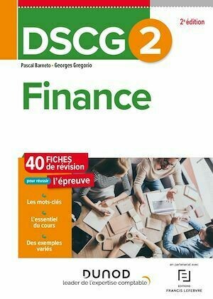 DSCG 2 Finance - Fiches de révision - 2e éd. - Pascal Barneto, Georges Gregorio - Dunod