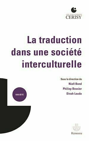 La traduction dans une société interculturelle - Niall Bond, Philiep Bossier, Dinah Louda - Hermann
