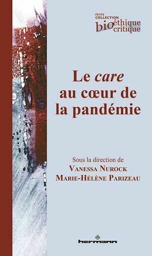 Le care au cœur de la pandémie - Marie-Hélène Parizeau, Vanessa Nurock - Hermann