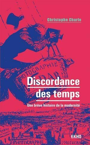 Discordance des temps - Christophe Charle - Dunod