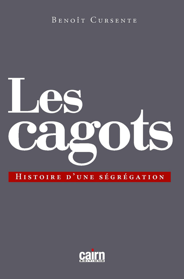 Les Cagots - Benoît Cursente - Cairn