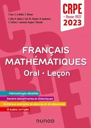 Concours Professeur des écoles - Français et Mathématiques - Oral/Admission - CRPE 2023 - Frédérique Saez, Christel le Bellec, Aurélie Picton, Stéphanie Volteau - Dunod