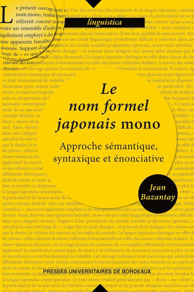 Le nom formel japonais mono - Jean Bazantay - Presses universitaires de Bordeaux