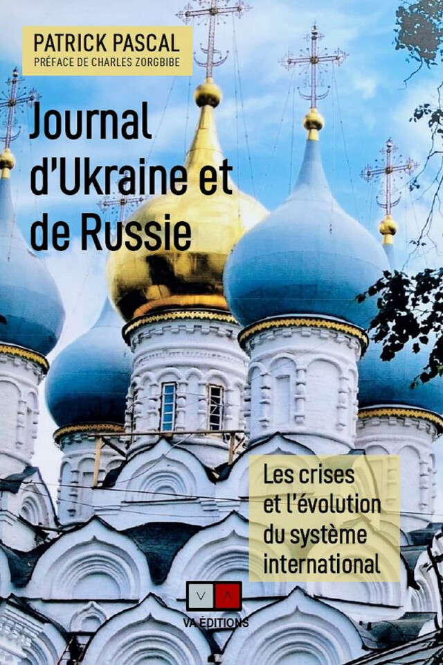 Journal d'Ukraine et de Russie - Patrick Pascal - VA Editions