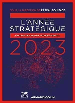 L'Année stratégique 2023 - Pascal Boniface - Armand Colin