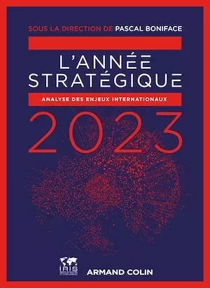 L'Année stratégique 2023 - Pascal Boniface - Armand Colin
