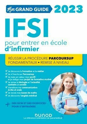 Mon grand guide IFSI 2023 pour entrer en école d'infirmier - Collectif Collectif - Dunod