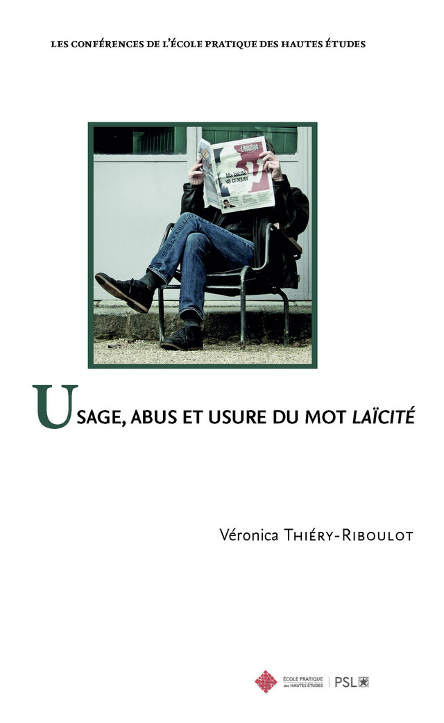 Usage, abus et usure du mot laïcité - Véronica Thiéry-Riboulot - Publications de l’École Pratique des Hautes Études